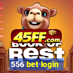 556 bet login